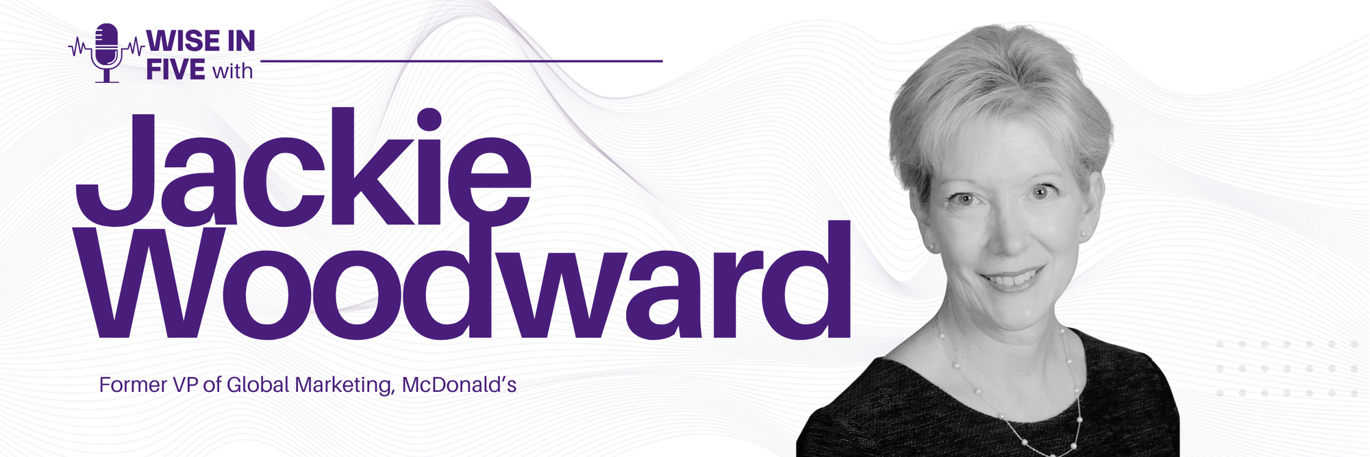 Wise in Five with Jackie Woodward