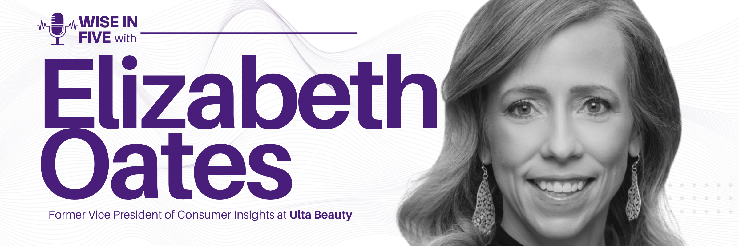 Wise in Five with Elizabeth Oates