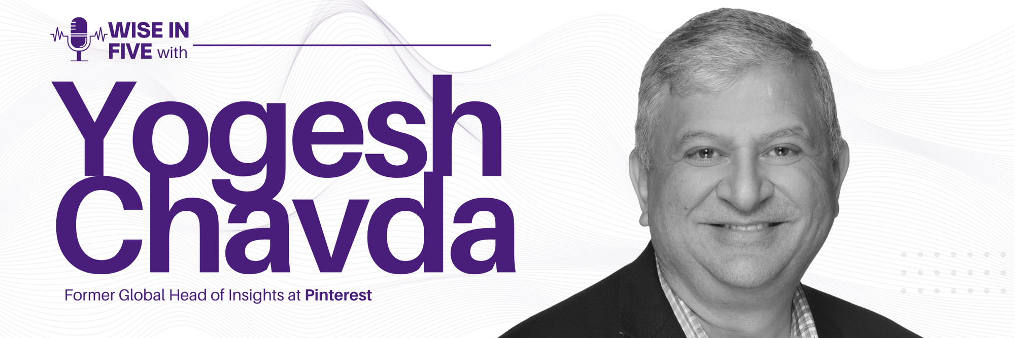 Wise in Five with Yogesh Chavda